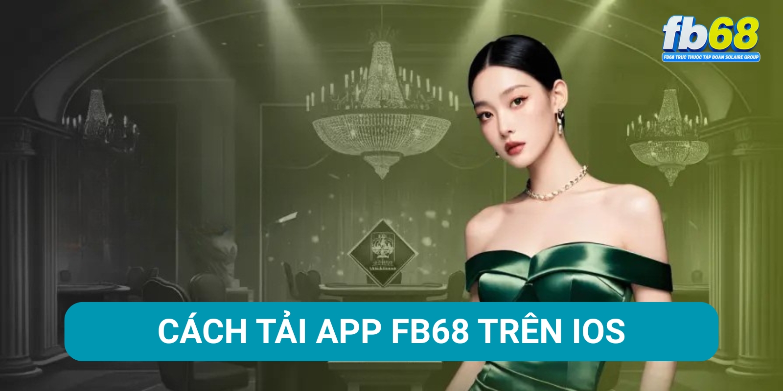 Hướng Dẫn Cách Tải App FB68 Trên IOS Và Android 2 Hướng dẫn tải app FB68 trên thiết bị IOS